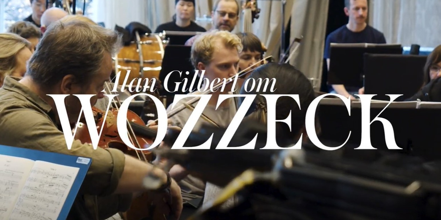 Conductor Alan Gilbert on Wozzeck